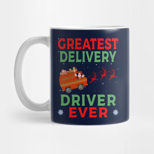 Greatest Delivery Driver Ever by Blended Designs
